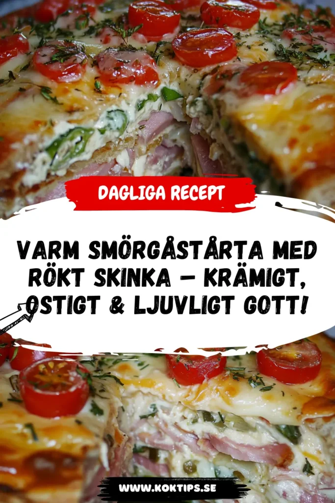 Varm smörgåstårta med rökt skinka Recept