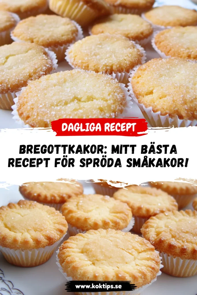 Bregottkakor