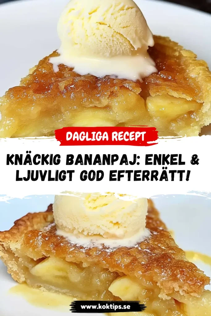Knäckig bananpaj
