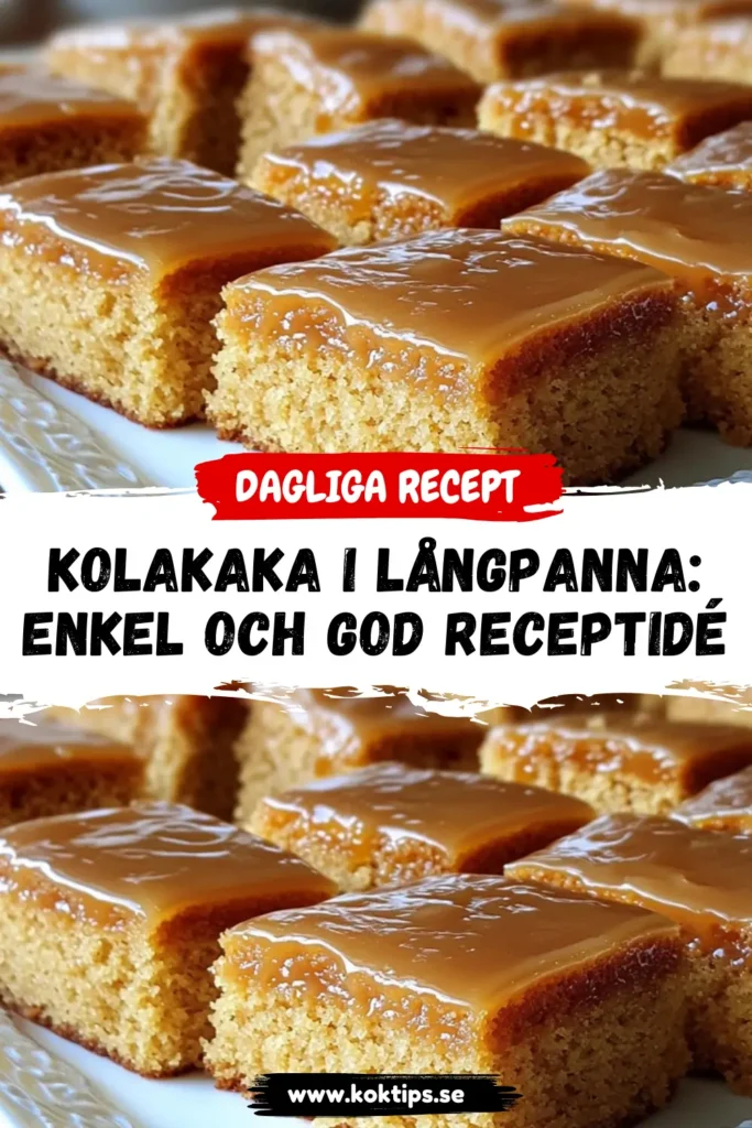 Kolakaka i långpanna