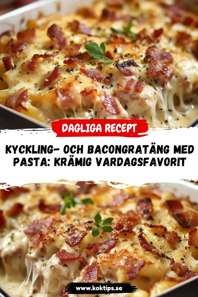 Kyckling- och bacongratäng