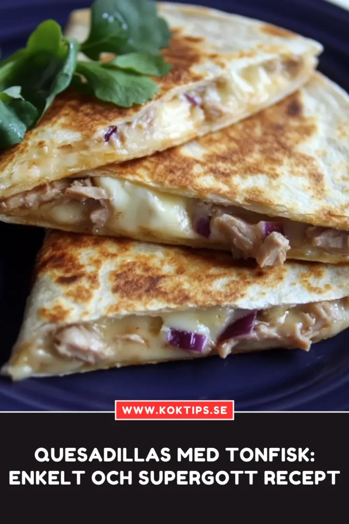 Quesadillas med tonfisk