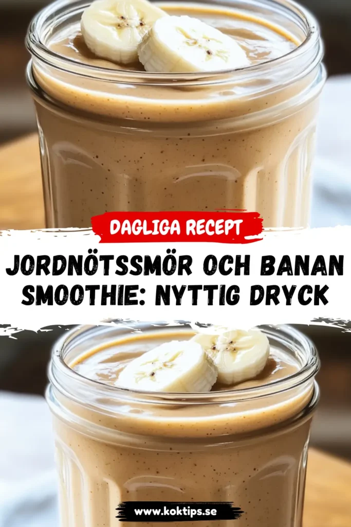 Jordnötssmör och banansmoothie