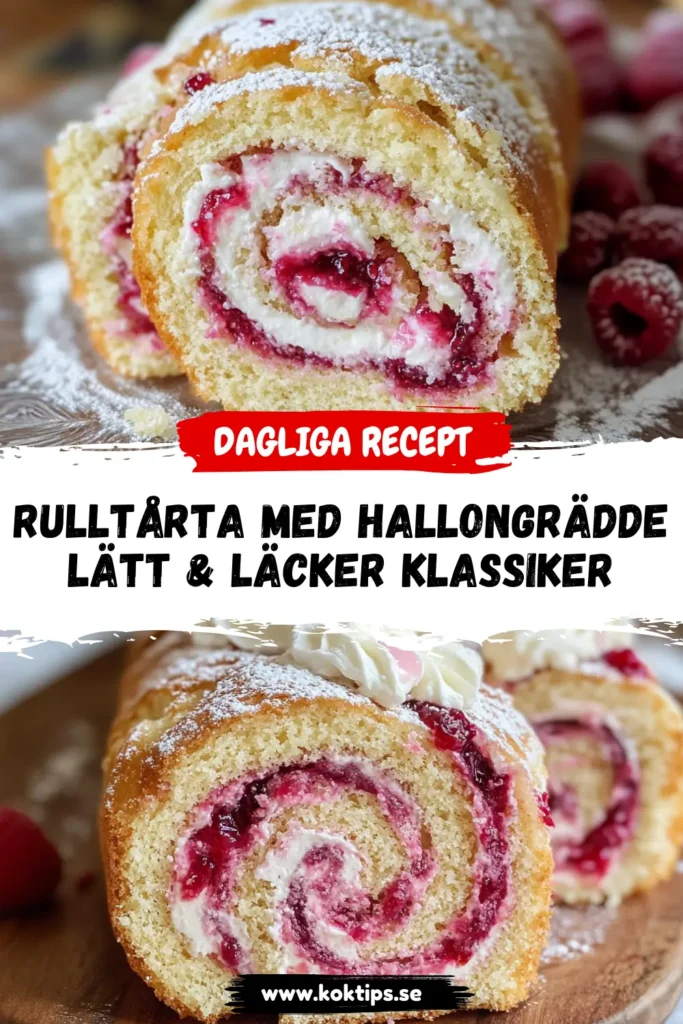 rulltårta med hallongrädde