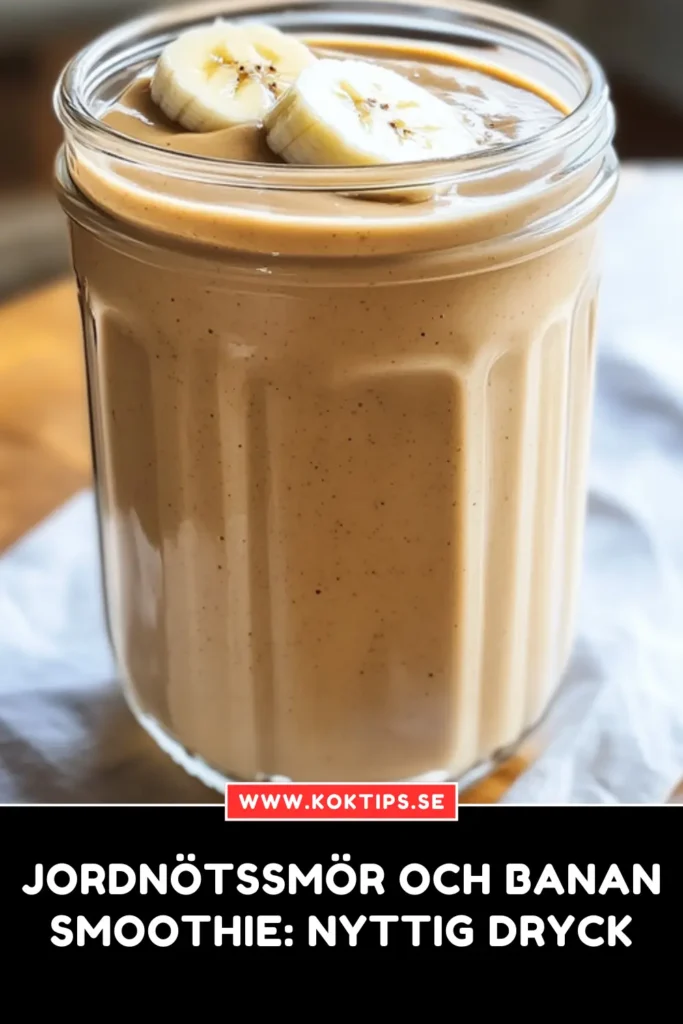 Jordnötssmör och banansmoothie