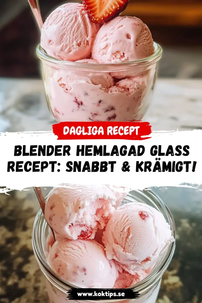 Blender hemlagad glassrecept