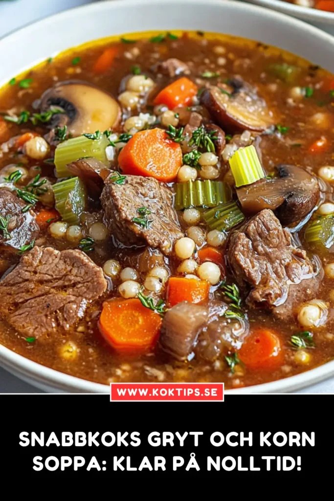 Snabbkoks Gryt och Kornsoppa
