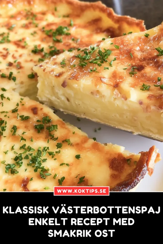 Klassisk västerbottenspaj: Enkelt recept med smakrik ost