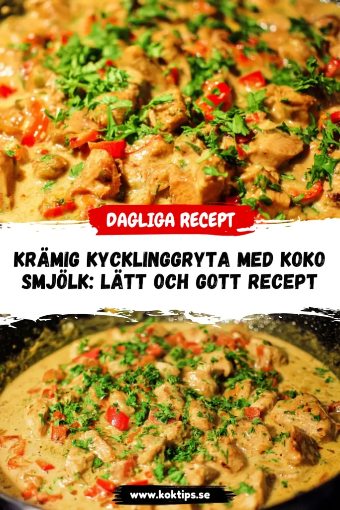 Krämig Kycklinggryta med kokosmjölk