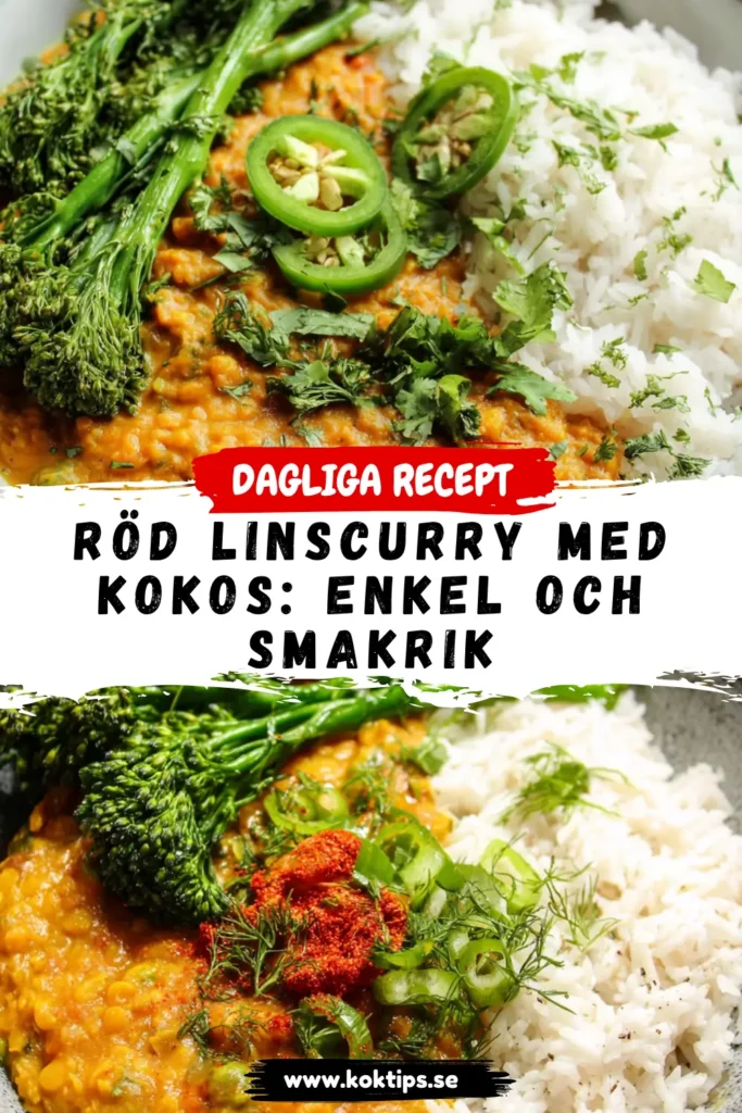 Röd linscurry med kokos: Enkel och smakrik