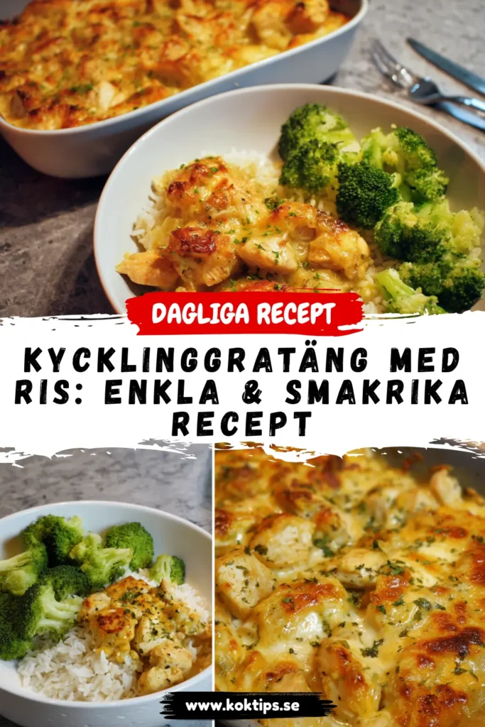Kycklinggratäng med Ris: Enkla & Smakrika Recept