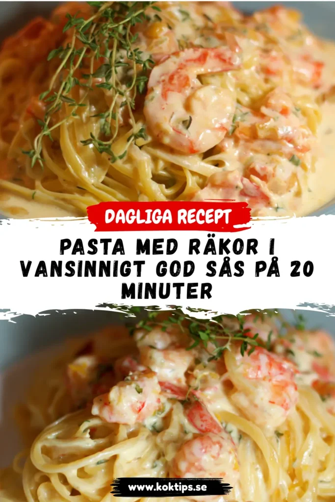 Pasta med räkor i vansinnigt god sås på 20 minuter