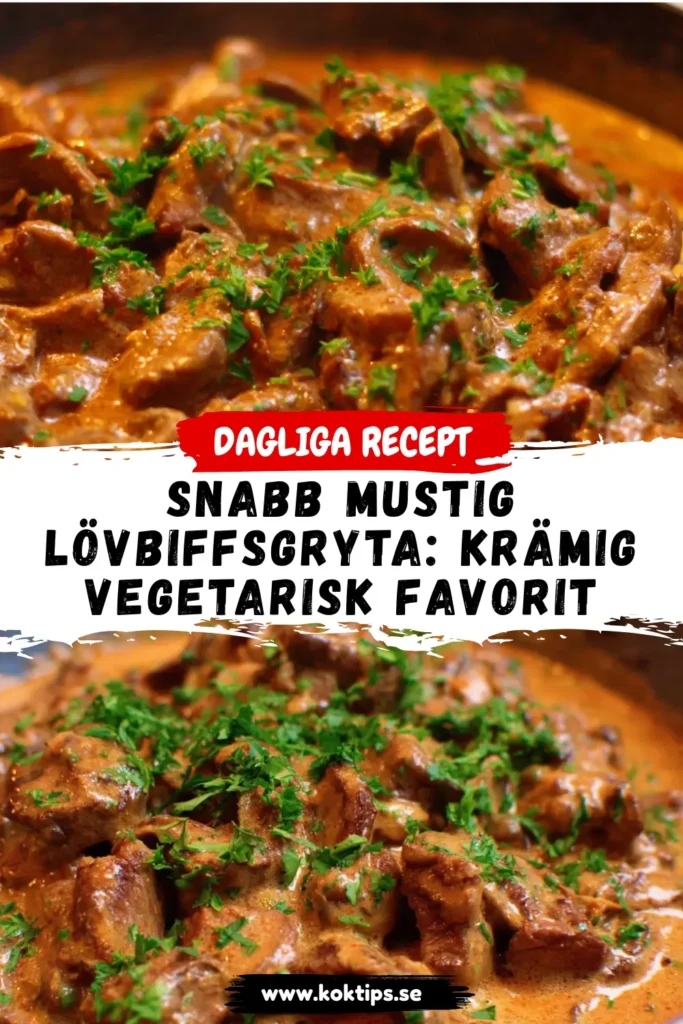 Snabb Mustig Lövbiffsgryta: Krämig Vegetarisk Favorit