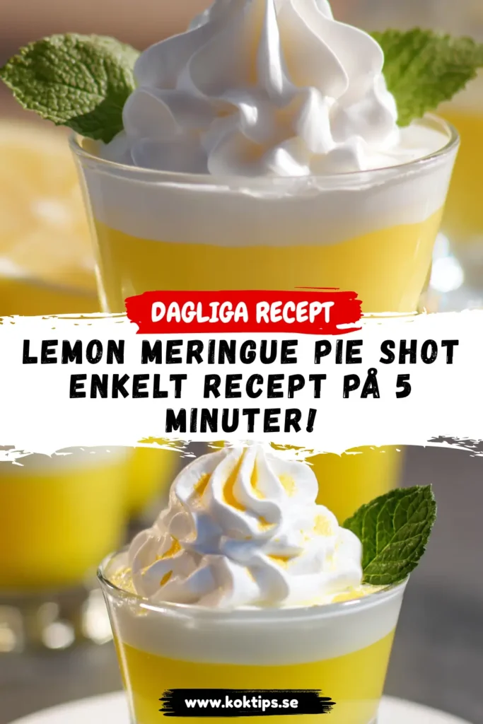 Lemon Meringue Pie Shot: Enkelt Recept på 5 Minuter!
