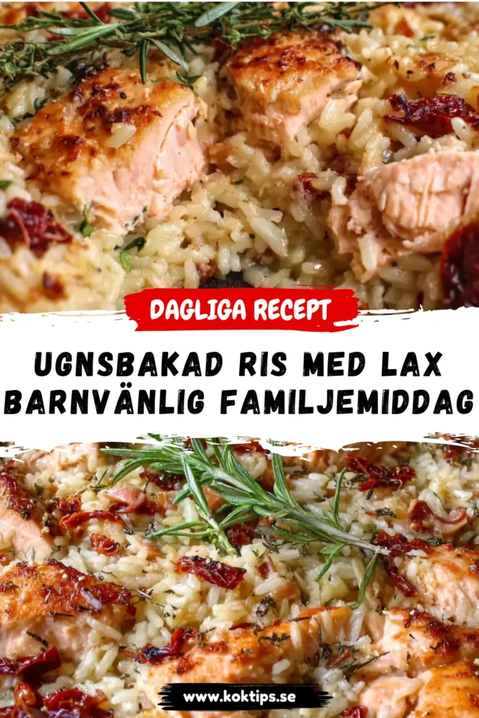 Ugnsbakad Ris med Lax: Barnvänlig Familjemiddag