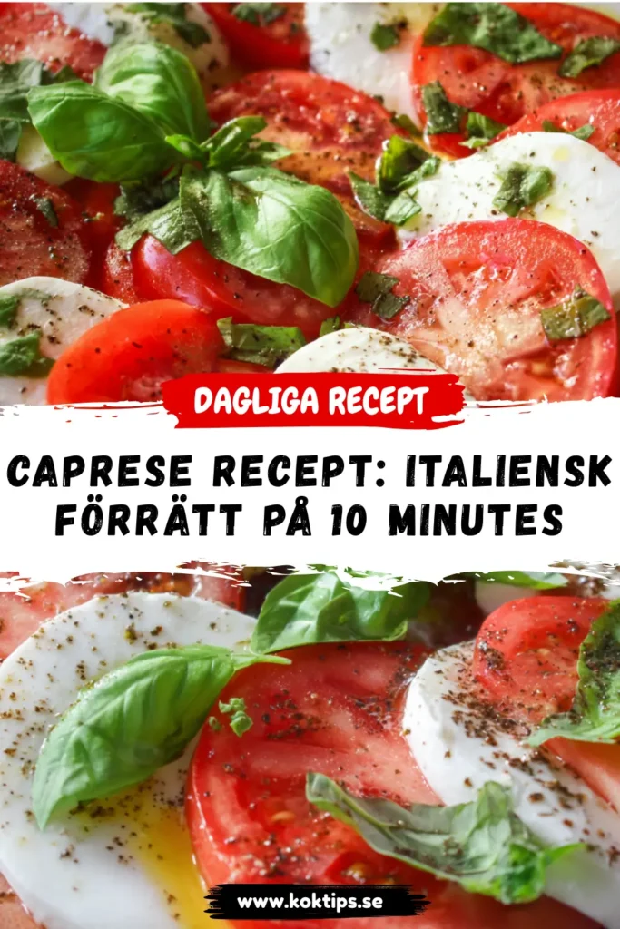 Caprese Recept: Italiensk Förrätt på 10 Minutes