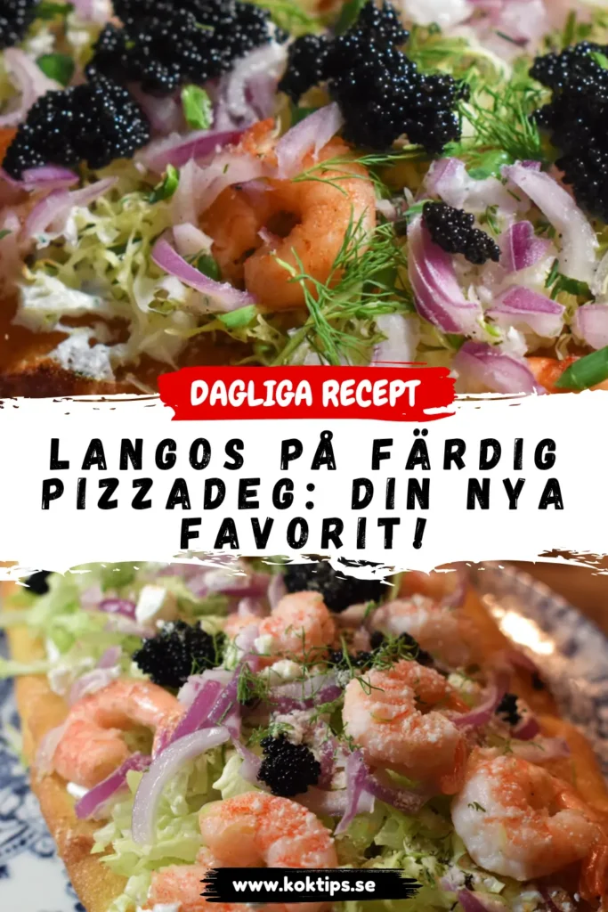 Langos på färdig pizzadeg: Din nya favorit!