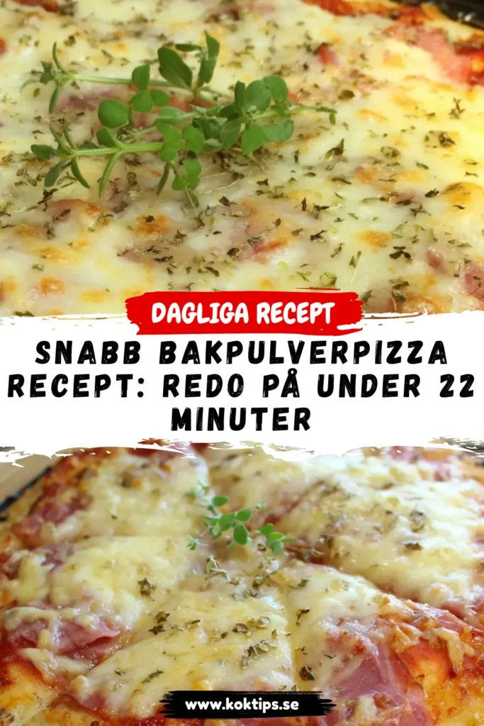 Snabb Bakpulverpizza Recept: Redo på Under 22 Minuter