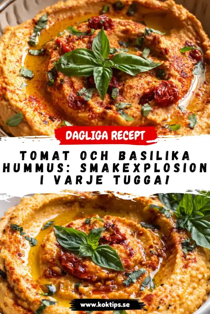 Tomat och basilika hummus - Smakexplosion i varje tugga!