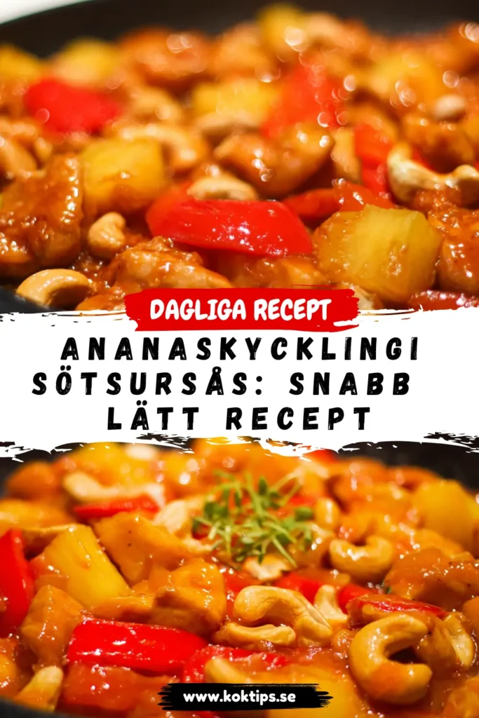 Ananaskyckling i sötsursås: Snabb & Lätt Recept