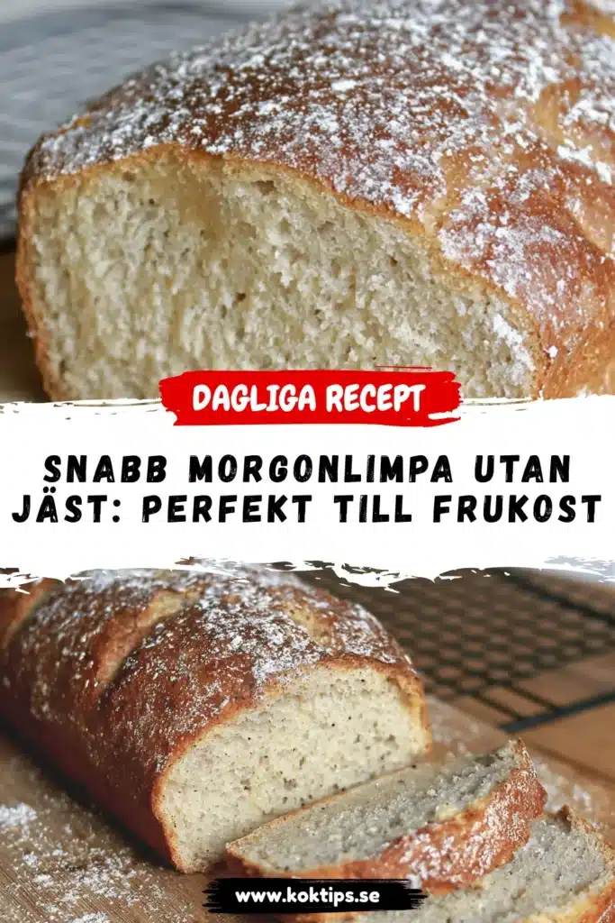 Snabb Morgonlimpa utan jäst: Perfekt till frukost