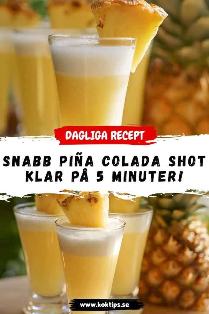 Snabb Piña Colada Shot Klar på 30 minuter!