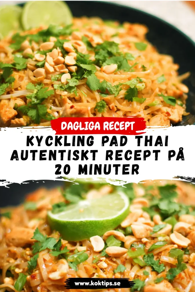 Kyckling Pad Thai: Autentiskt recept på 20 minuter