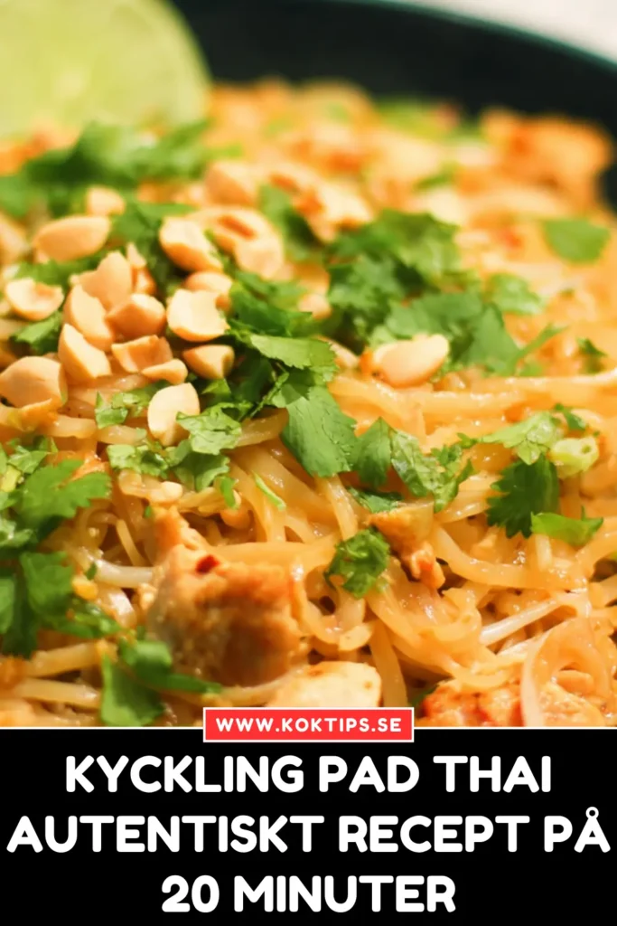 Kyckling Pad Thai: Autentiskt recept på 20 minuter