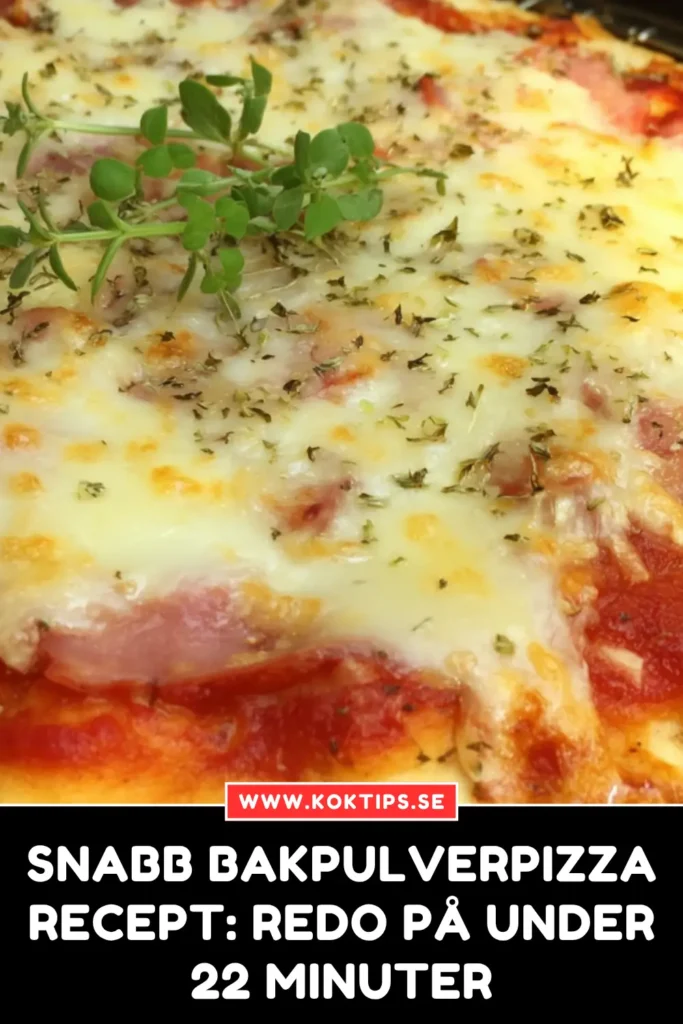 Snabb Bakpulverpizza Recept: Redo på Under 22 Minuter