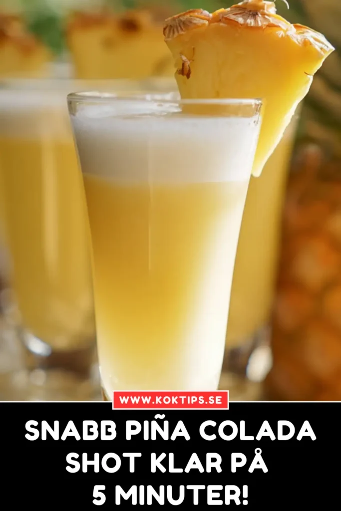 Snabb Piña Colada Shot Klar på 30 minuter!