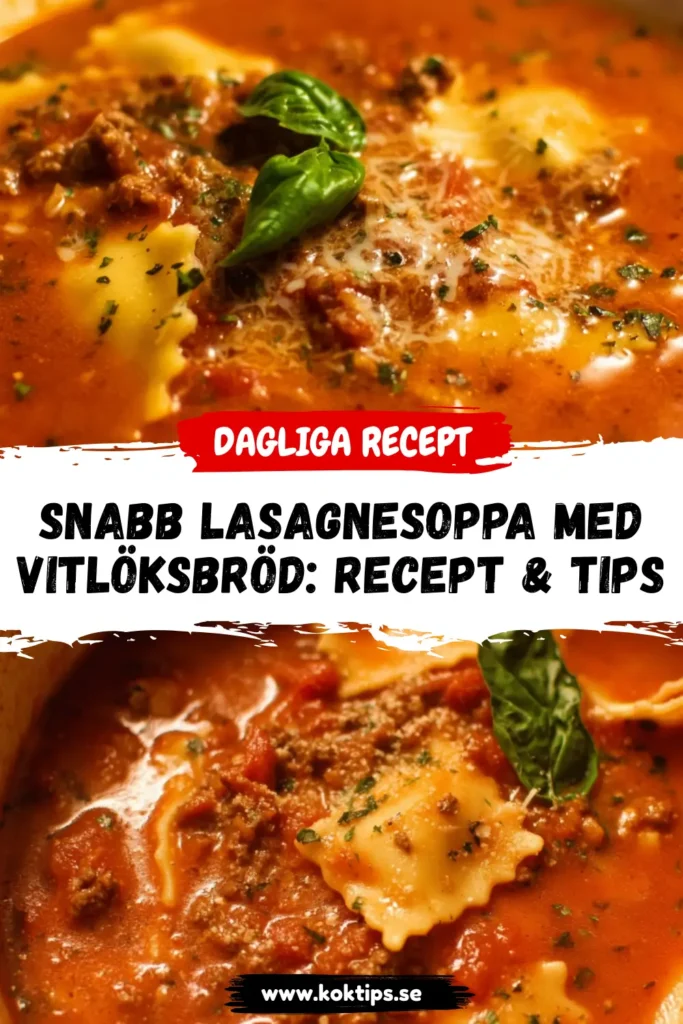 Snabb lasagnesoppa med vitlöksbröd: Recept & tips
