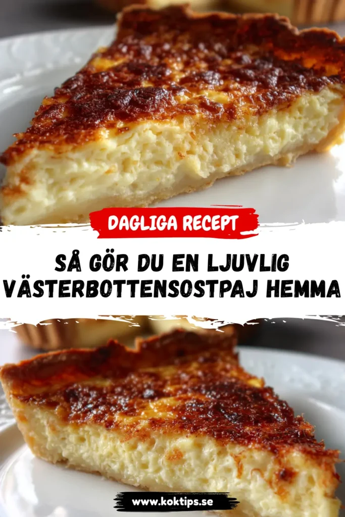 Så gör du en ljuvlig Västerbottensostpaj hemma
