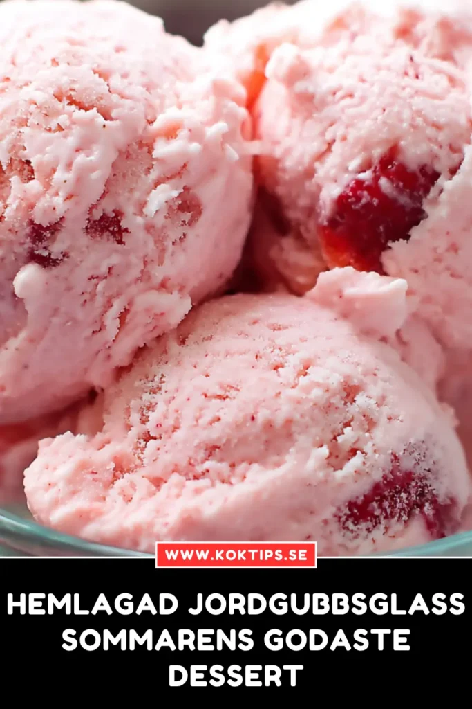 Hemlagad Jordgubbsglass: Sommarens Godaste Dessert
