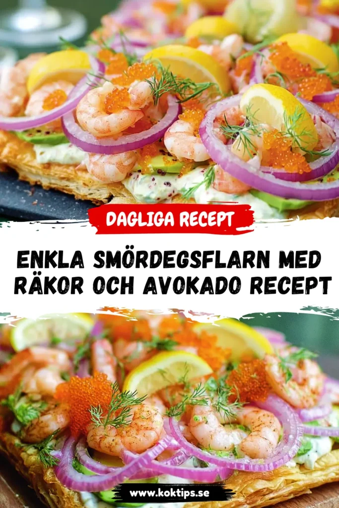 Enkla smördegsflarn med räkor och avokado recept