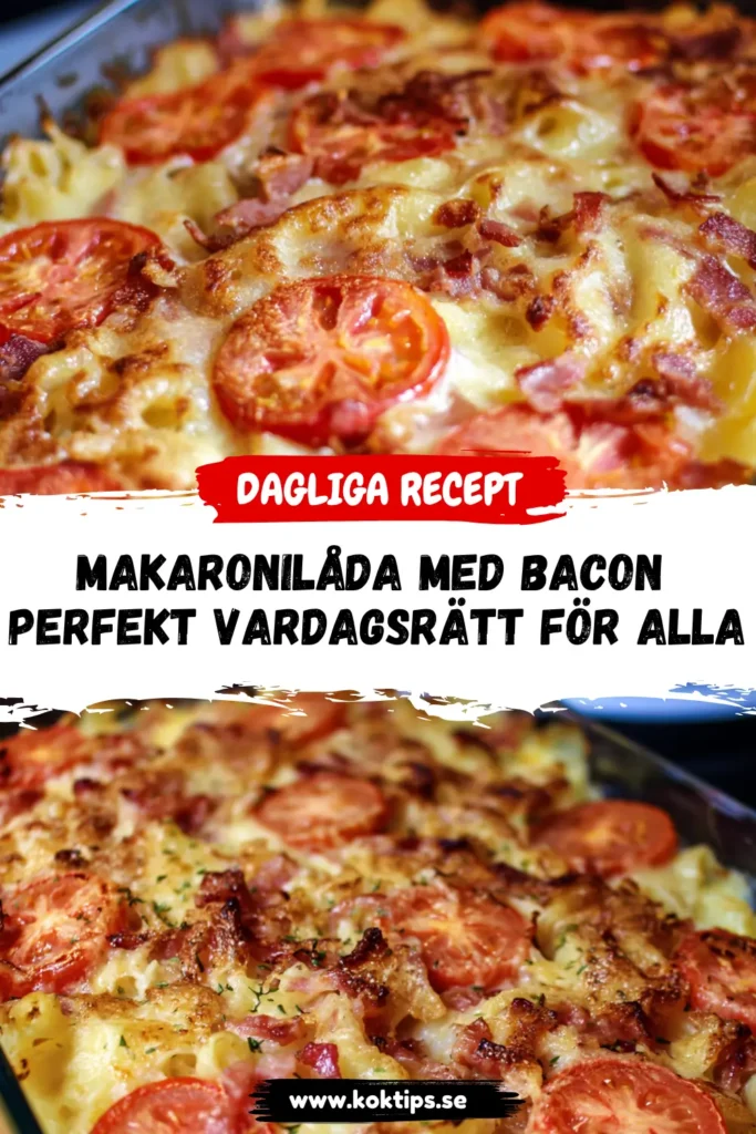 Makaronilåda med bacon: Perfekt vardagsrätt för alla