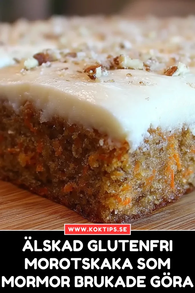 Älskad glutenfri morotskaka som mormor brukade göra