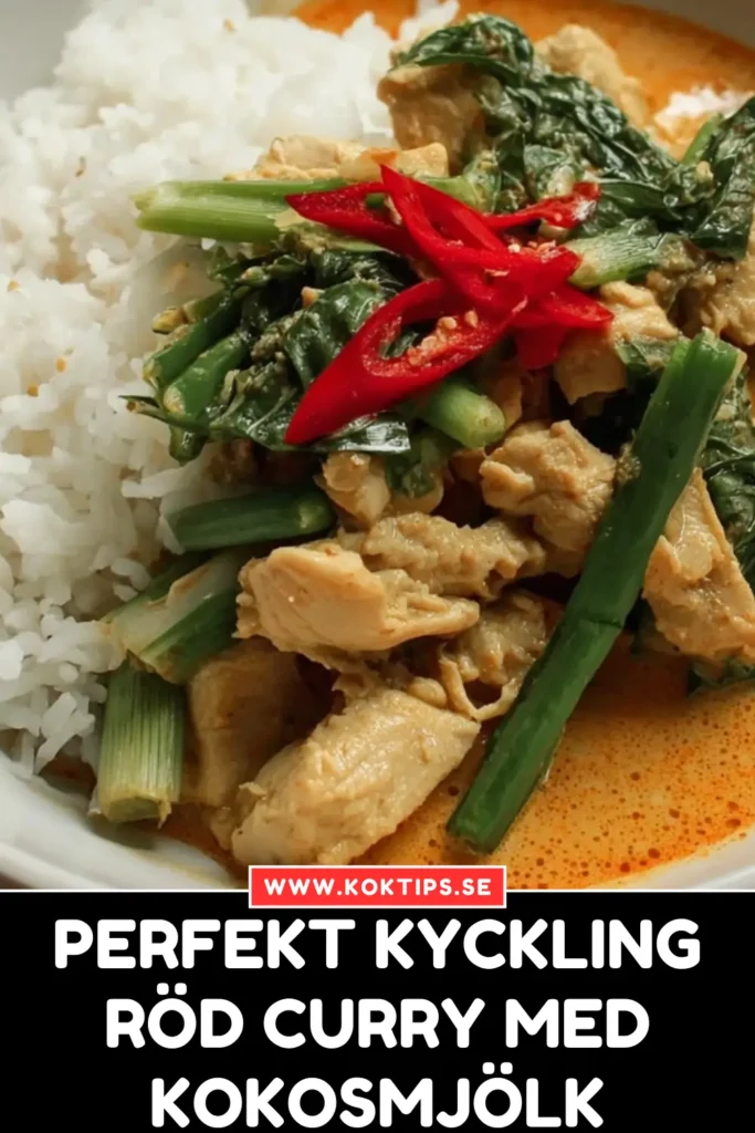 Perfekt Kyckling Röd Curry med Kokosmjölk