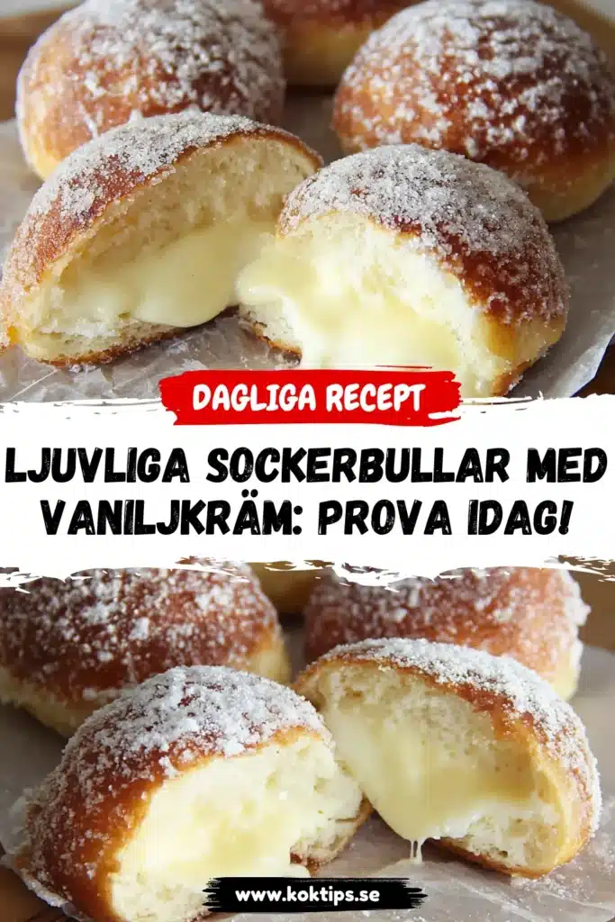 Ljuvliga sockerbullar med vaniljkräm: Prova idag!