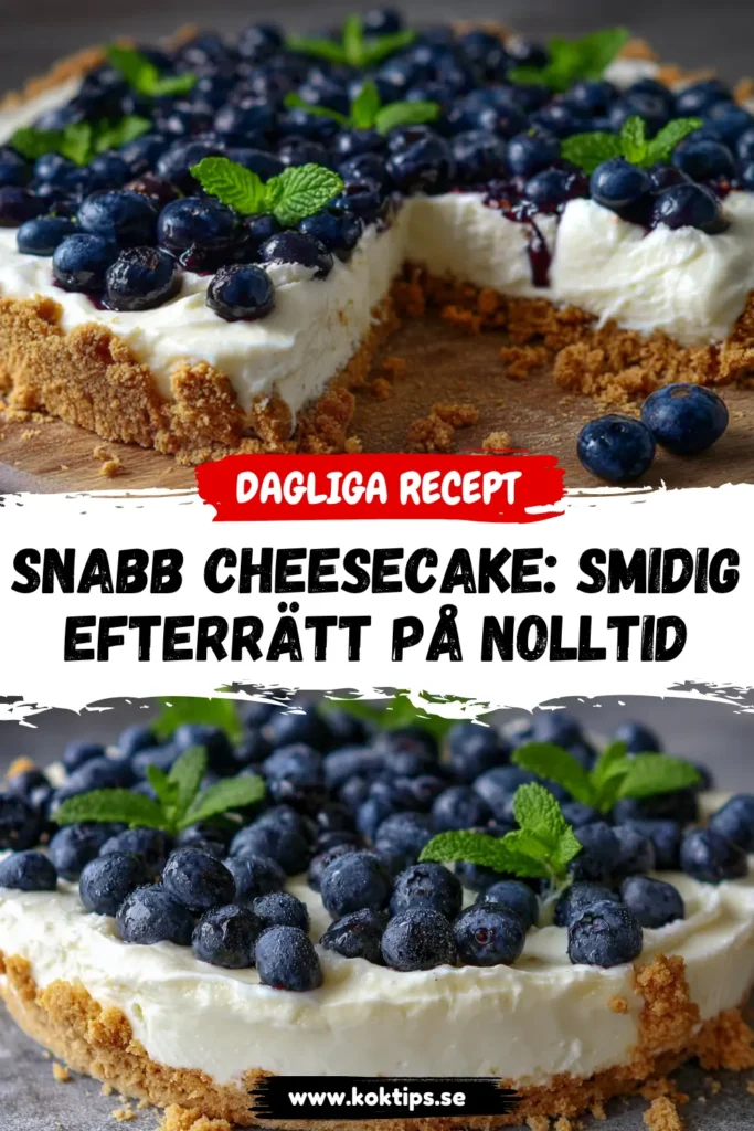 Snabb Cheesecake: Smidig Efterrätt på Nolltid