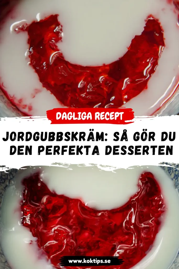 Jordgubbskräm: Så Gör Du Den Perfekta Sommardesserten