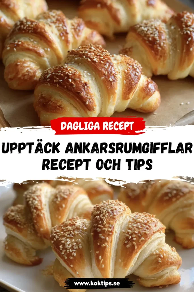 Upptäck Ankarsrumgifflar: Recept och Tips