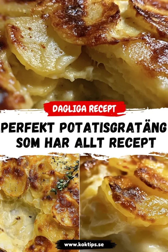 Perfekt Potatisgratäng Som Har Allt Recept