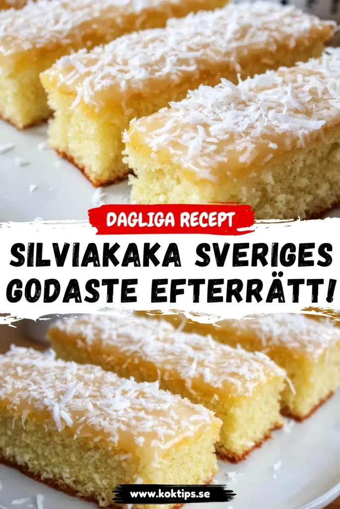 Silviakaka Sveriges Godaste Efterrätt!