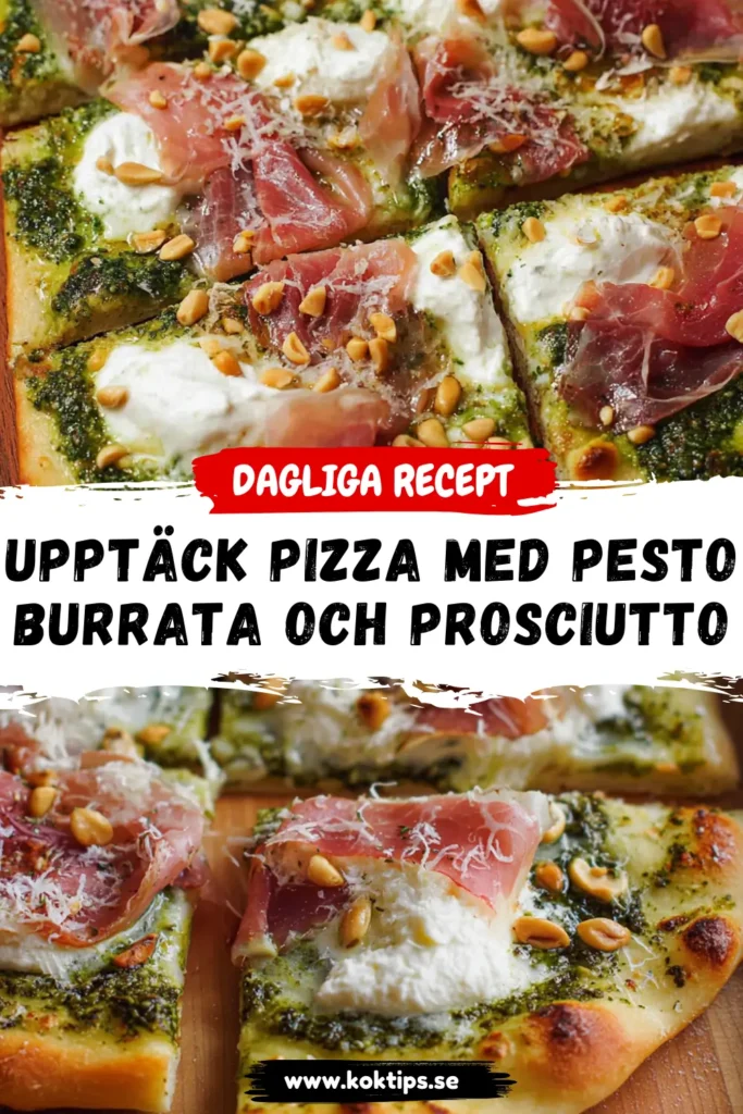 Upptäck Pizza med pesto, burrata och prosciutto