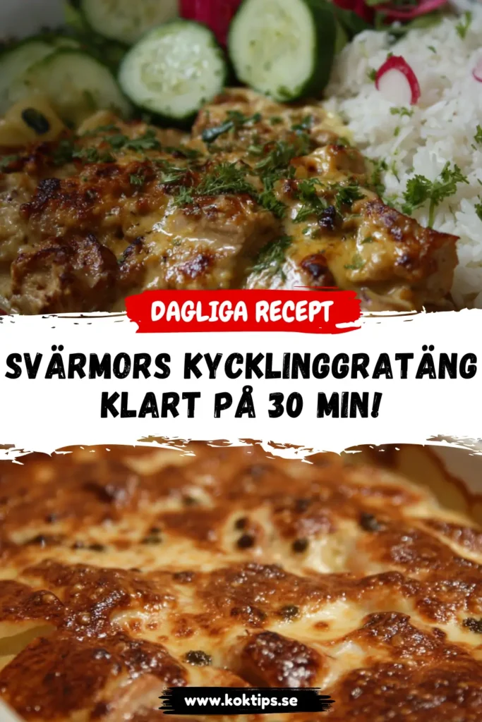 Svärmors kycklinggratäng: Klart på 30 min!
