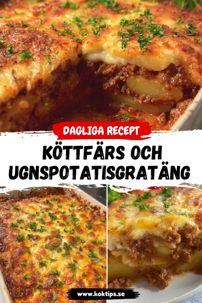 Köttfärs Och Ugnspotatisgratäng: Perfekt Middag