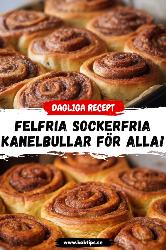 Felfria Sockerfria Kanelbullar för Alla!