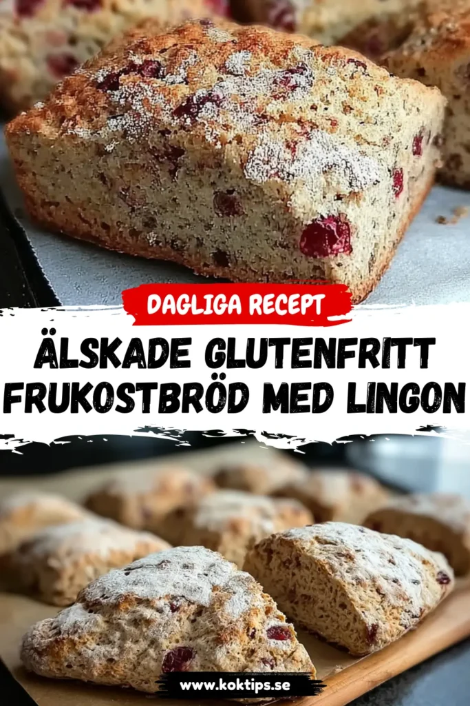 Älskade Glutenfritt frukostbröd med lingon