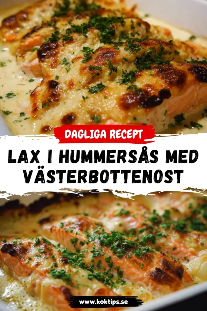 Lax i hummersås med västerbottenost: Perfekt på 30 minuter