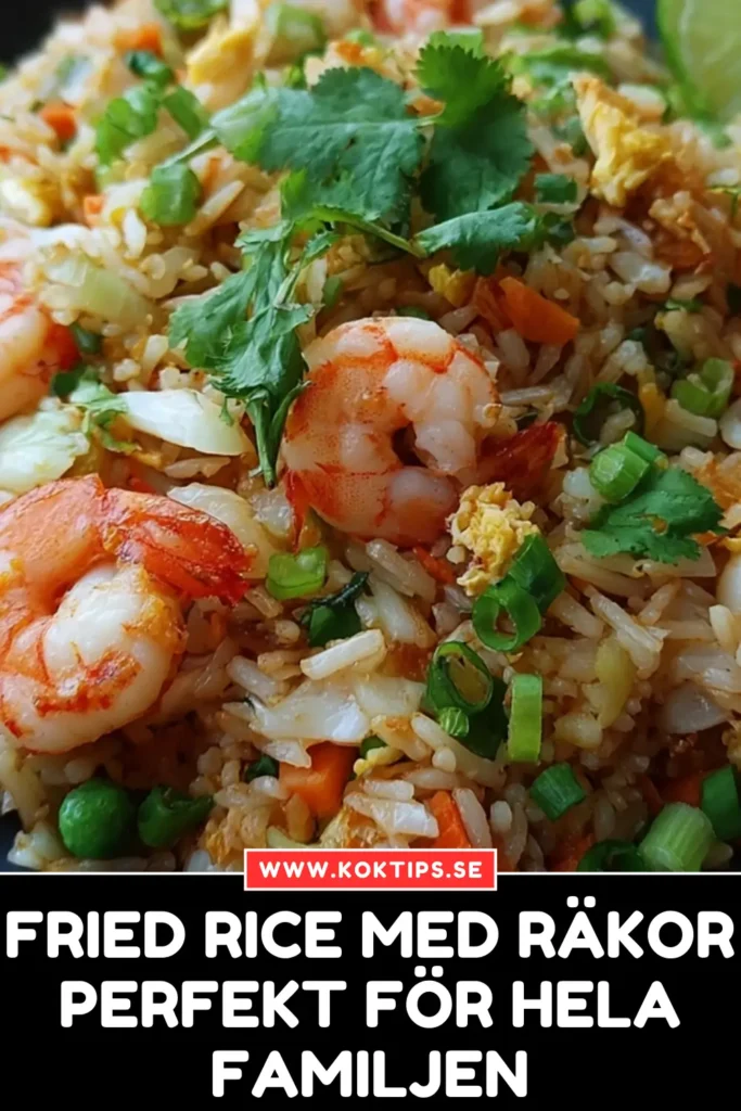 Fried rice med räkor: Perfekt för hela familjen